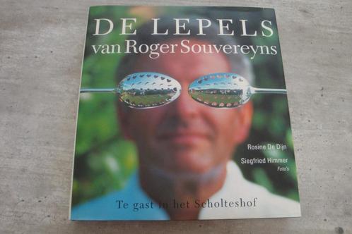 DE LEPELS VAN ROGER SOUVEREYNS-TE GAST IN HET SCHOLTESHOF, Boeken, Kookboeken, Gelezen, Europa, Ophalen of Verzenden