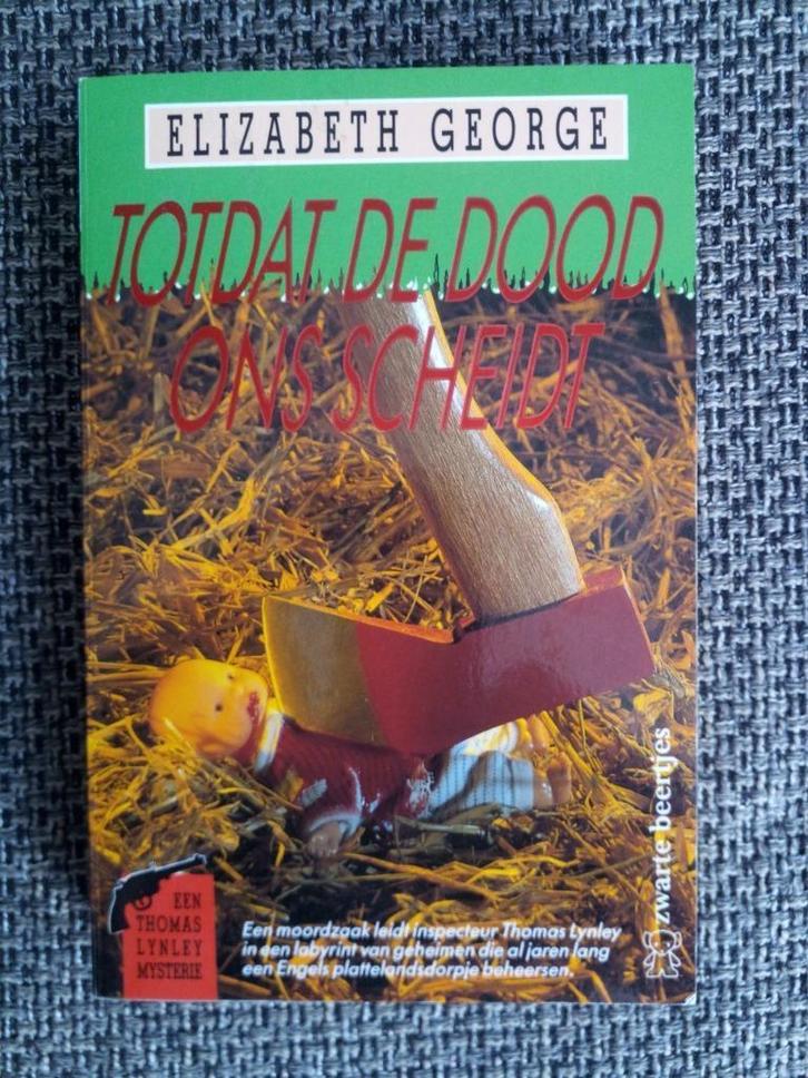 Elizabeth George- Totdat de dood ons scheidt (Thomas Lynley), Livres, Policiers, Utilisé, Enlèvement ou Envoi