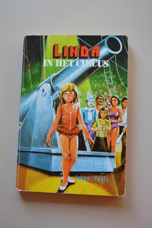 Linda in het circus - Johan Peels, Boeken, Kinderboeken | Jeugd | 10 tot 12 jaar, Gelezen, Fictie, Ophalen of Verzenden
