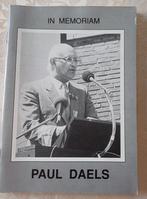 In Memoriam Paul Daels, Boeken, Geschiedenis | Nationaal, Ophalen of Verzenden, 20e eeuw of later, Zo goed als nieuw