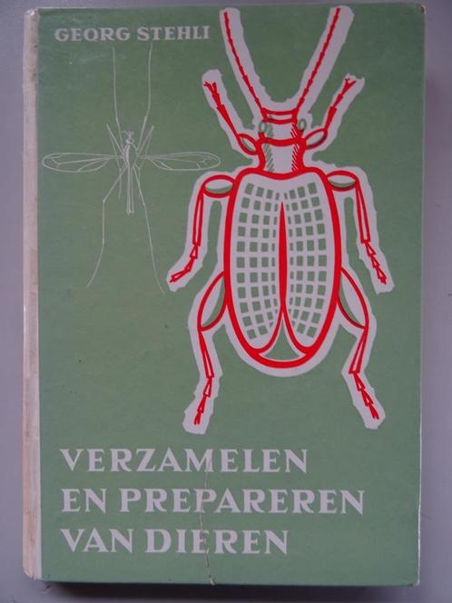 Georg Stehli Verzamelen en prepareren van dieren Ongelezen, Boeken, Dieren en Huisdieren, Zo goed als nieuw, Overige diersoorten