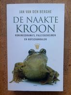 Boek door J. van den Berghe - De naakte kroon, Ophalen, Nieuw, J. van den Berghe