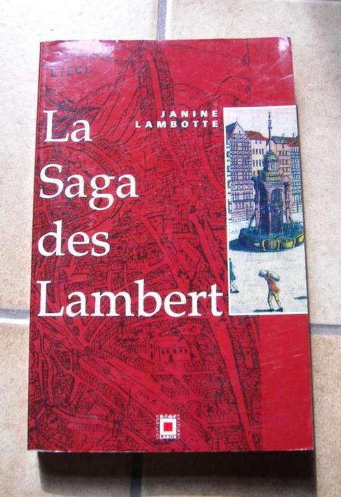 La Saga des Lambert (Janine Lambotte)  - Liège, Livres, Romans historiques, Enlèvement ou Envoi