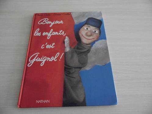 BONJOUR LES ENFANTS, C'EST GUIGNOL !       NATHAN, Boeken, Kinderboeken | Jeugd | onder 10 jaar, Zo goed als nieuw, Fictie algemeen