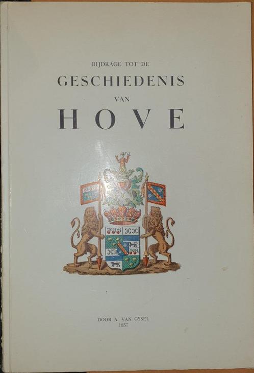 Bijdrage tot de geschiedenis van Hove, Livres, Histoire & Politique, Comme neuf, 20e siècle ou après, Enlèvement ou Envoi