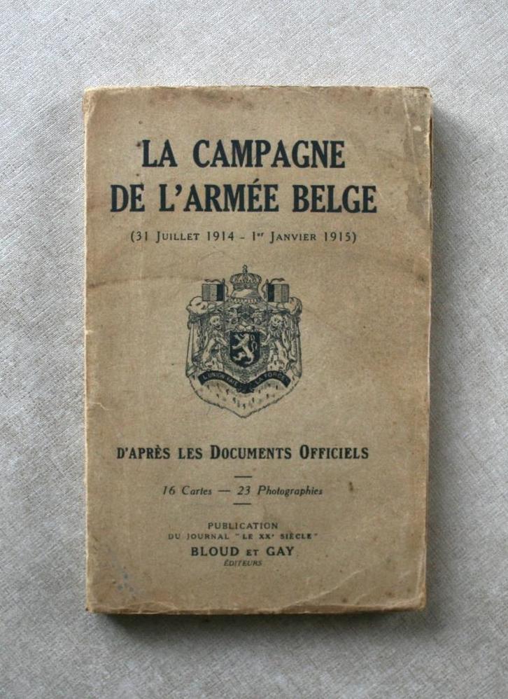 La campagne de l’armée belge 31Juillet 1914 – 1 Janvier 1915, Boeken, Oorlog en Militair, Gelezen, Voor 1940, Ophalen of Verzenden