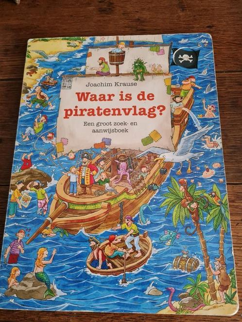 Boek - waar is de piratenvlag, Livres, Livres pour enfants | 0 an et plus, Enlèvement ou Envoi