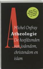 Atheologie De hoofdzonden van Jodendom Christendom  en Islam, Boeken, Ophalen of Verzenden, Zo goed als nieuw