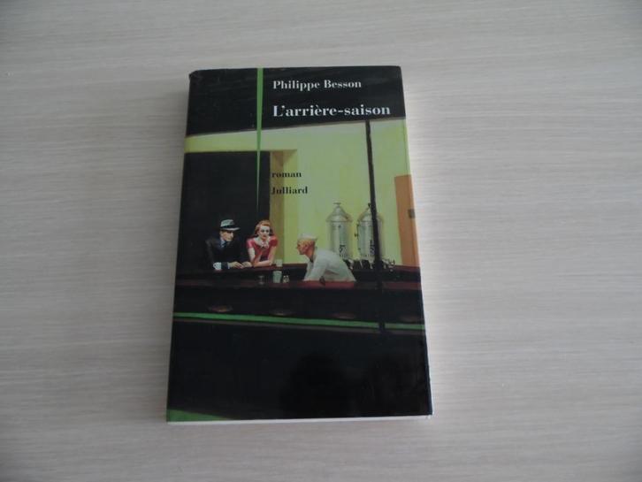 L'ARRIÈRE-SAISON        PHILIPPE   BESSON, Boeken, Romans, Zo goed als nieuw, Europa overig, Ophalen of Verzenden