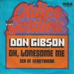 Don Gibson - Oh, lonesome me, CD & DVD, Vinyles Singles, Enlèvement ou Envoi, Single, Comme neuf, 7 pouces