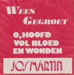Jos Martin – Wees gegroet / O, hoofd vol bloed en wonden, 7 pouces, En néerlandais, Utilisé, Enlèvement ou Envoi