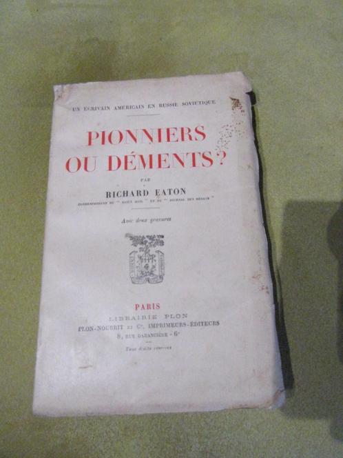 Pionniers ou déments? Richard Eaton Paris 1924, Antiek en Kunst, Antiek | Boeken en Manuscripten, Ophalen