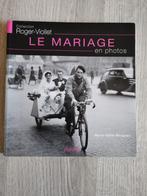 Le mariage - Collection Roger-Viollet - fotoboek, Gelezen, Fotografie algemeen, Ophalen of Verzenden, Marie-Odile Mergnac
