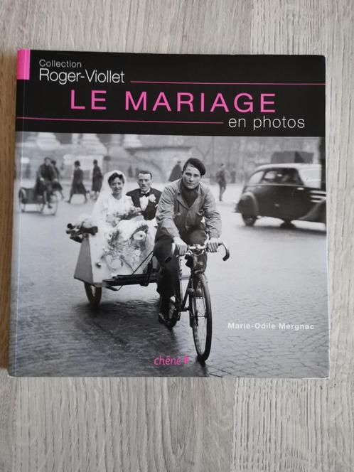 Le mariage - Collection Roger-Viollet - fotoboek, Boeken, Kunst en Cultuur | Fotografie en Design, Gelezen, Fotografie algemeen