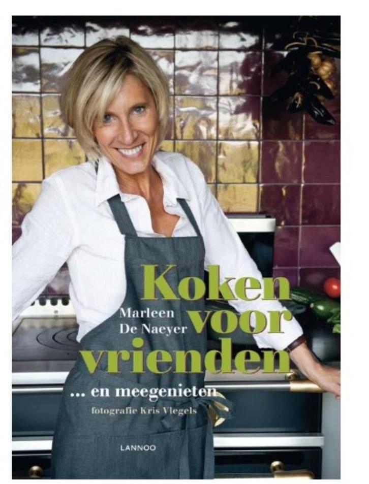 Kookboek Koken voor vrienden Marleen De Naeyer. NIEUW, Boeken, Kookboeken, Nieuw, Ophalen of Verzenden