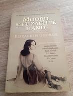 moord met zachte hand - Elizabeth George (thriller ****), Ophalen, Gelezen