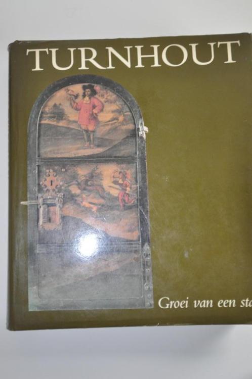 Turnhout Groei van een stad, Livres, Histoire & Politique, Utilisé, Enlèvement