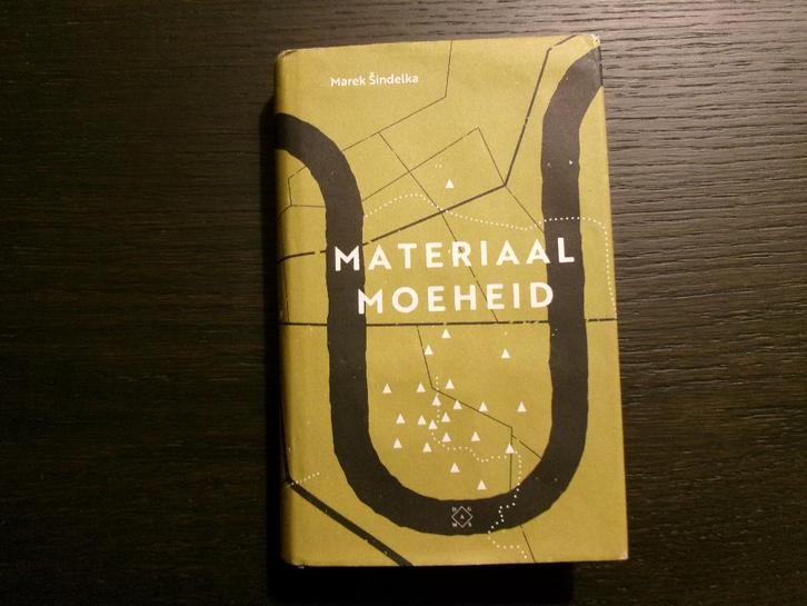 Materiaalmoeheid  -Marek Sindelka-, Boeken, Literatuur, Ophalen of Verzenden
