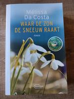 Mélissa Da Costa - Waar de zon de sneeuw raakt, Livres, Enlèvement, Comme neuf, Mélissa Da Costa