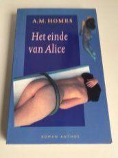 Te Koop Boek HET EINDE VAN ALICE A.M.Homes, Livres, Romans, Utilisé, Europe autre, Enlèvement ou Envoi