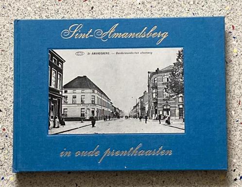 Sint - Amandsberg in oude prentkaarten / Ansichten, Boeken, Geschiedenis | Stad en Regio, Nieuw, Verzenden