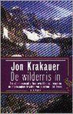 boek:  de wildernis in/Jon Krakauer, Ophalen of Verzenden, Gelezen