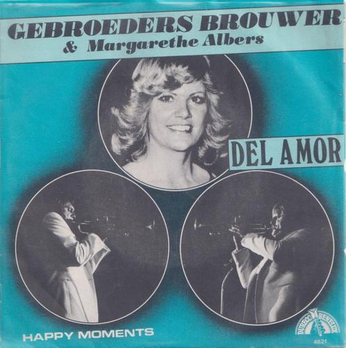 Margarethe Albers & Gebroeders Brouwer- Del Amor - Single, Cd's en Dvd's, Vinyl Singles, Gebruikt, Single, Pop, 7 inch, Ophalen of Verzenden