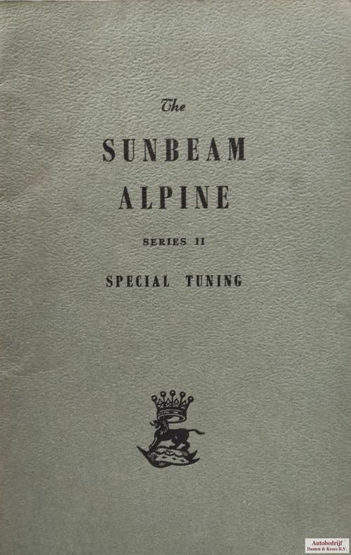 Sunbeam Alpine serie II, Part. No. 1206312, Autos : Divers, Modes d'emploi & Notices d'utilisation, Enlèvement ou Envoi