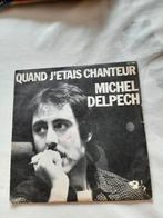 1 disques 45T Michel Delpech, Comme neuf, Enlèvement ou Envoi