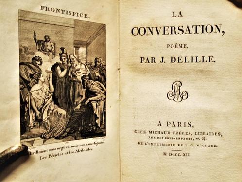 Jacques Delille, La Conversation, Poème et 3 Chants - 1812, Livres, Poèmes & Poésie, Utilisé, Un auteur, Enlèvement ou Envoi
