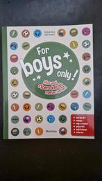 For boys only - Alles wat stoere kerels moeten weten!, Comme neuf, Enlèvement ou Envoi