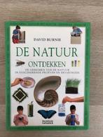 De natuur ontdekken - voor de jonge natuurliefhebber, Non-fiction, Enlèvement ou Envoi, Neuf, David Burnie