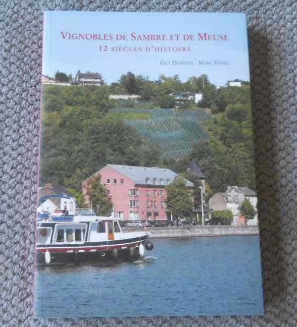 Vignobles de Sambre et de Meuse  (Guy Durieux et Marc Vanel), Livres, Histoire nationale, Utilisé, Enlèvement ou Envoi