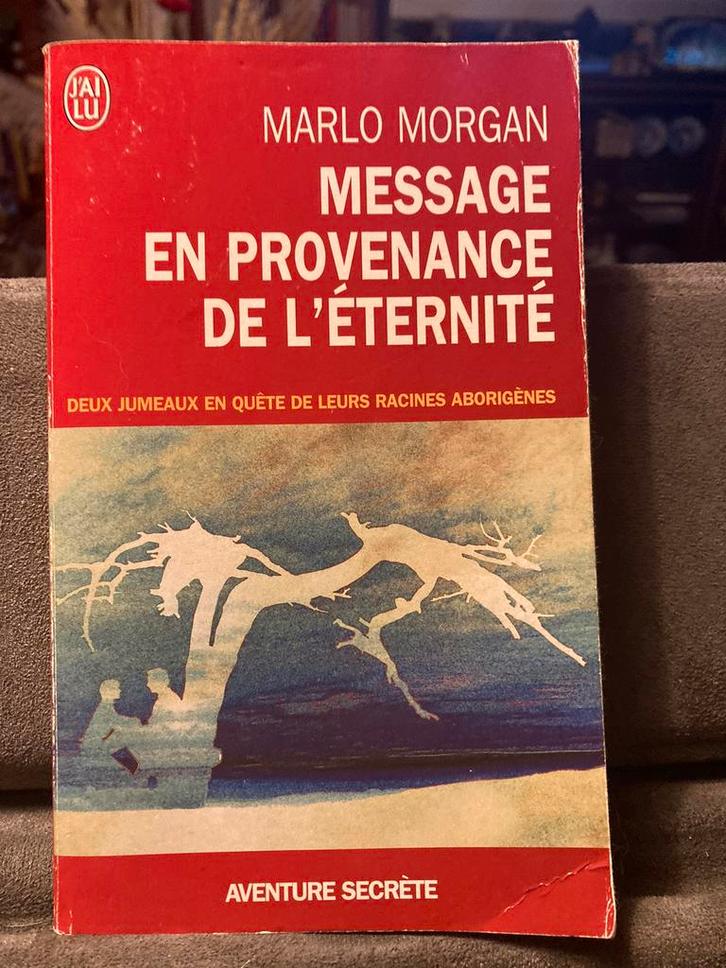 Message en provenance de l’éternité - Marlo Morgan, Boeken, Esoterie en Spiritualiteit, Gelezen