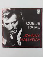 Johnny Hallyday - Que Je T'aime (1969), Cd's en Dvd's, Vinyl Singles, Ophalen of Verzenden, Pop