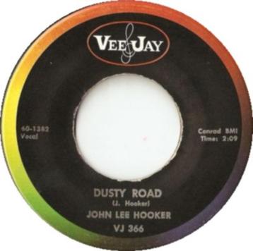 John Lee Hooker‎ — Dusty Road / Tupelo « Blues R&B »