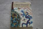 CHINESE ORNAMENT - THE LOTUS AND THE DRAGON, Boeken, Kunst en Cultuur | Beeldend, Ophalen of Verzenden, Gelezen