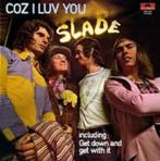 LP/ Slade - Coz i luv you <, Ophalen of Verzenden, Zo goed als nieuw, 12 inch, Rock en Metal