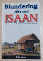 Blundering around Isaan, Livres, Récits de voyage, Comme neuf, Peter Jaggs, Asie, Enlèvement ou Envoi