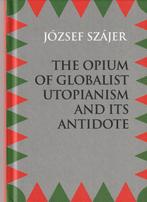 Szájer József  “The opium of globalist utopianism, Enlèvement ou Envoi, Neuf, Politique