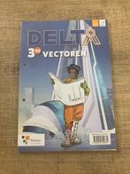 Delta 3 Leerwerkboek vectoren - Dubbele finaliteit 3u, Nieuw, Ophalen of Verzenden
