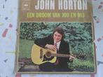 45T JOHN HORTON--EEN DROOM VAN JOU EN MIJ--, Cd's en Dvd's, Gebruikt, 7 inch, Single, Ophalen of Verzenden