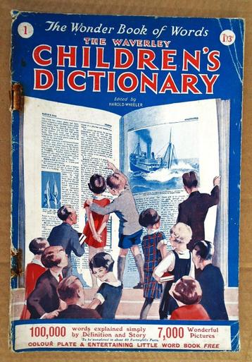 The Waverley Children's Dictionary, part 1 - 1927 - Wheeler beschikbaar voor biedingen