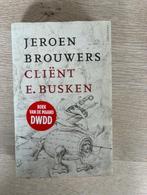 Cliënt Busken Huet - Jeroen Brouwers, Ophalen of Verzenden, Nieuw, Jeroen Brouwers, België