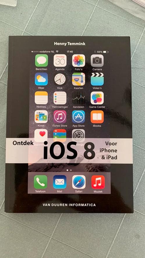 Henny Temmink - Ontdek iOS 8 voor iPhone en iPad, Boeken, Informatica en Computer, Ophalen