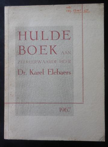 Huldeboek aan Z.E.H. Dr. Karel Elebaers - 1967 beschikbaar voor biedingen