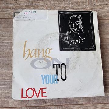 7" Sade - Hang on to your love beschikbaar voor biedingen