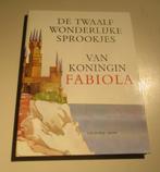 Livre - Les 12 merveilleux contes de fées de la reine Fabiol, Enlèvement ou Envoi, Comme neuf, Contes (de fées)