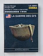 Cobra, de GI-oorlog - Normandië 1944, Boeken, Ophalen of Verzenden, Bernage Georges, Tweede Wereldoorlog, Gelezen