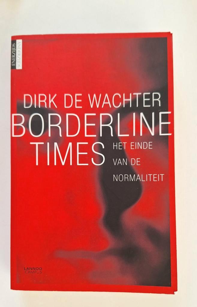 Dirk de Wachter - Borderline times, Boeken, Politiek en Maatschappij, Gelezen, Ophalen of Verzenden